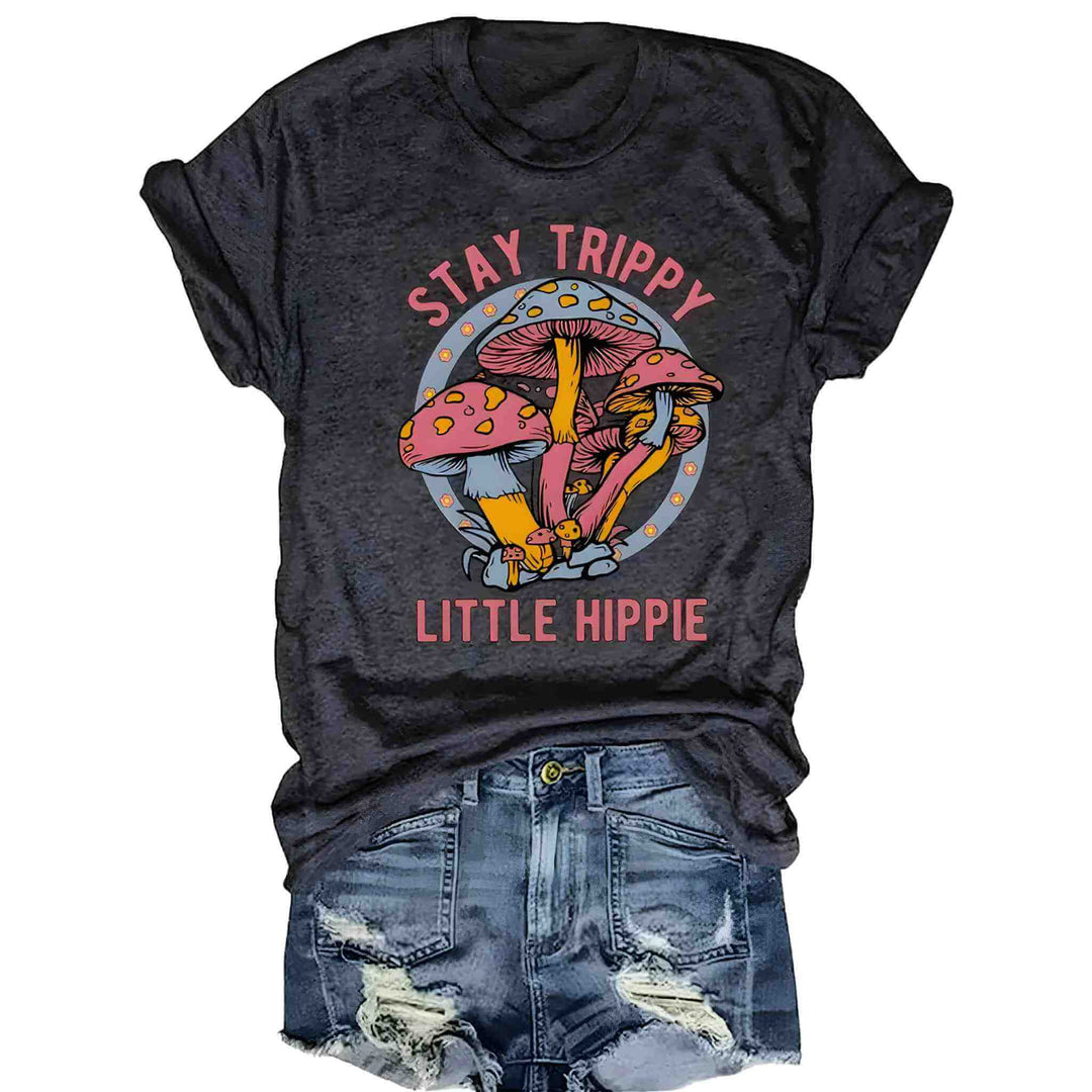 Dark Grey Stay Trippy Little Hippie Themed T-Shirt - Up N Smoke